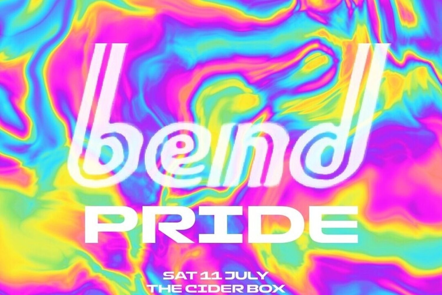 A poster that reads Bend Pride sat 11 July Cider box - the background is swirled and pyschedlic.